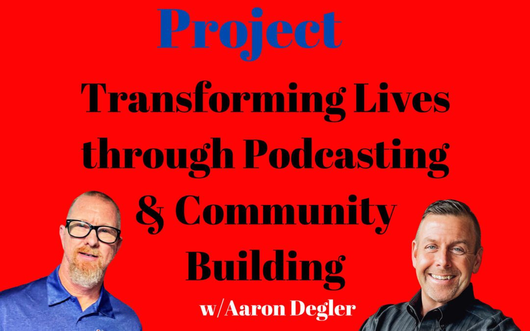 Transforming Lives through Podcasting and Community Building