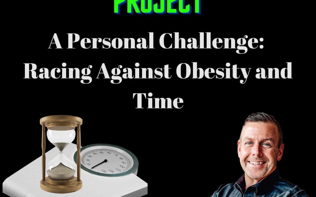 A Personal Challenge: Racing Against Obesity and Time