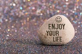 Enjoy Your Life