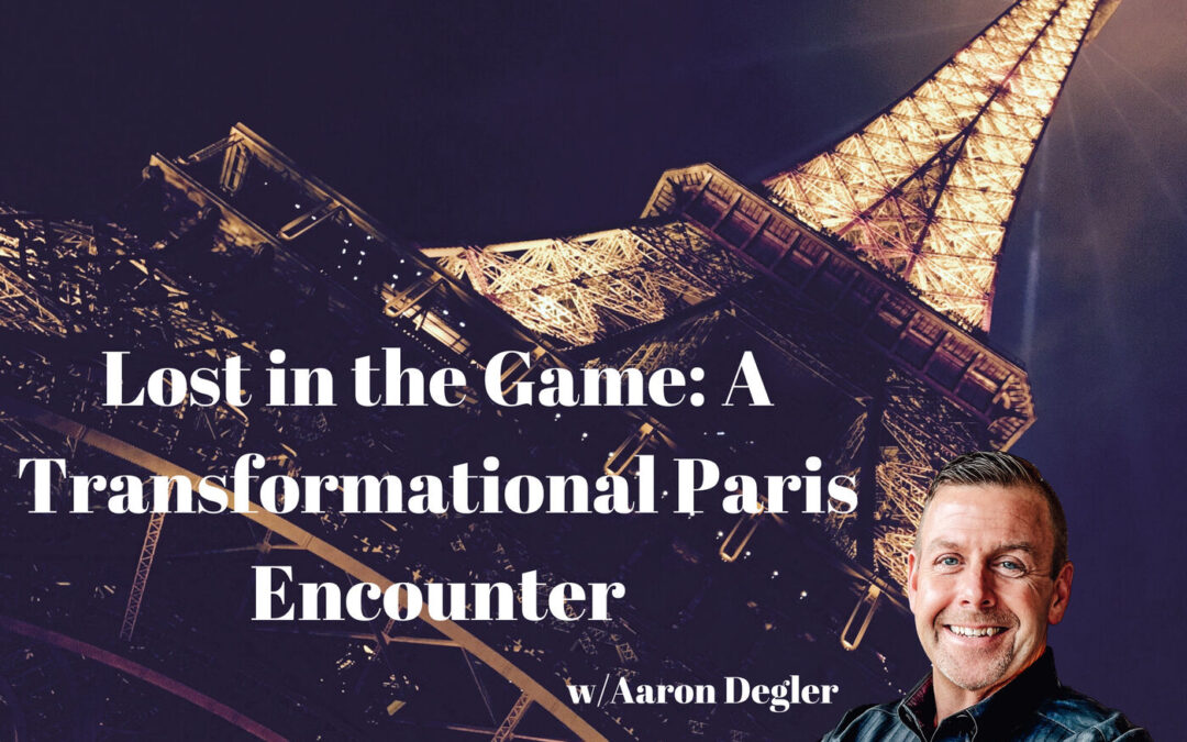 Lost in the Game: A Transformational Paris Encounter